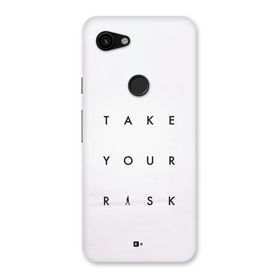 Take Your Risk Back Case for Google Pixel 3a