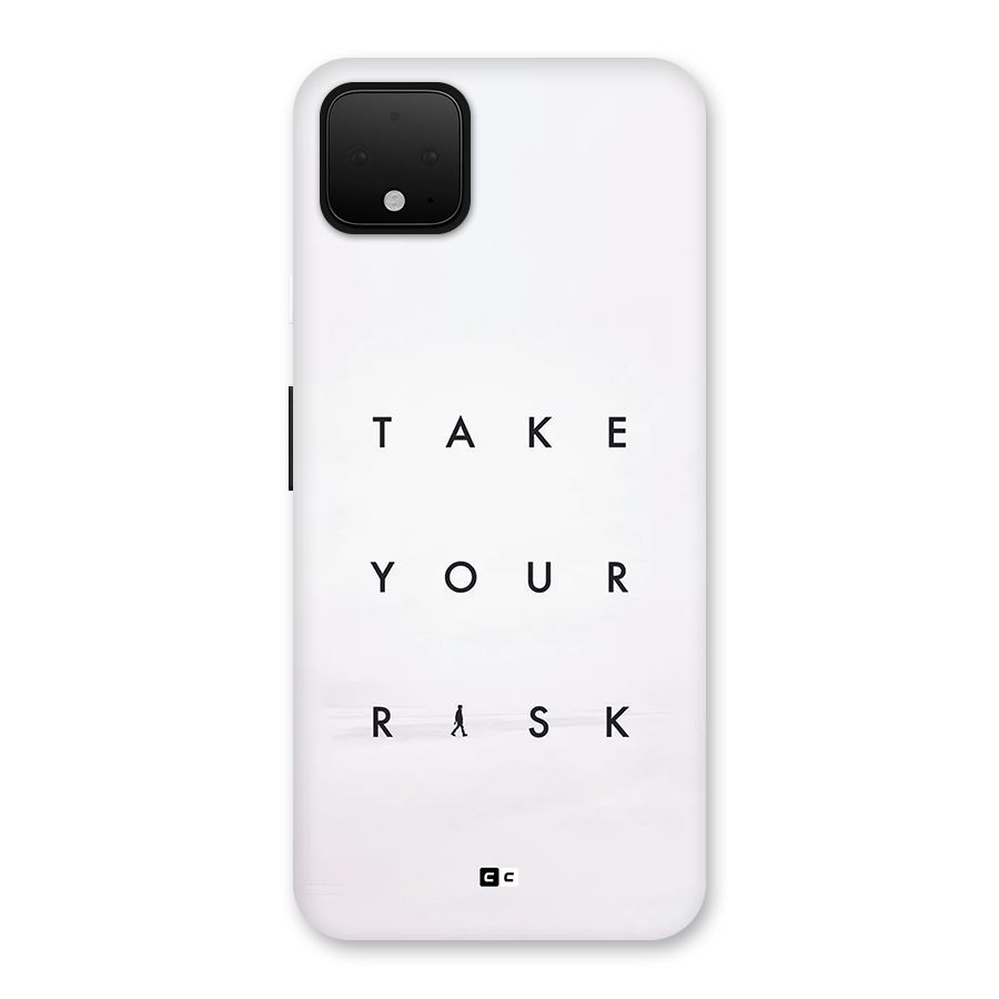 Take Your Risk Back Case for Google Pixel 4 XL