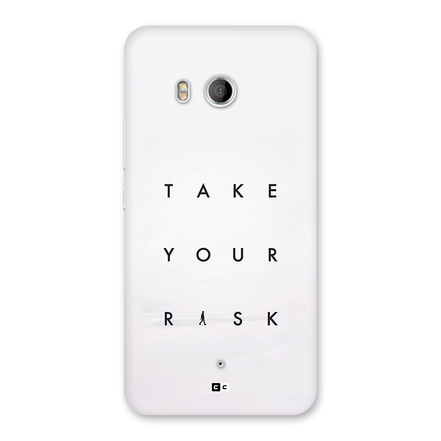 Take Your Risk Back Case for HTC U11