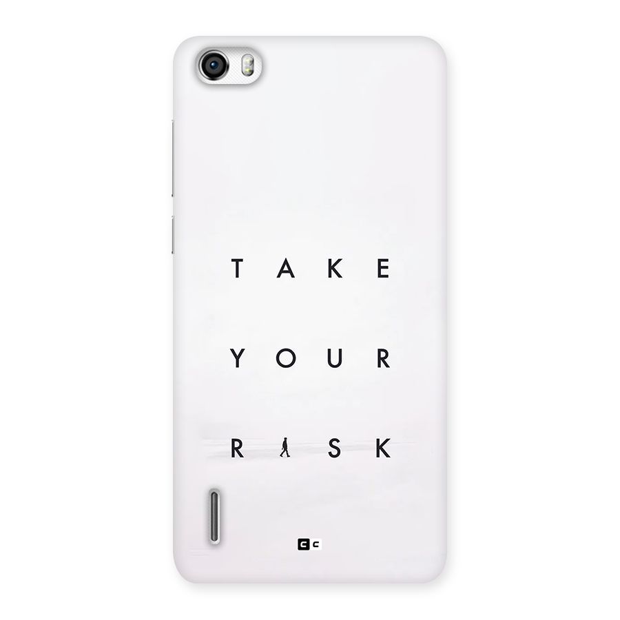 Take Your Risk Back Case for Honor 6