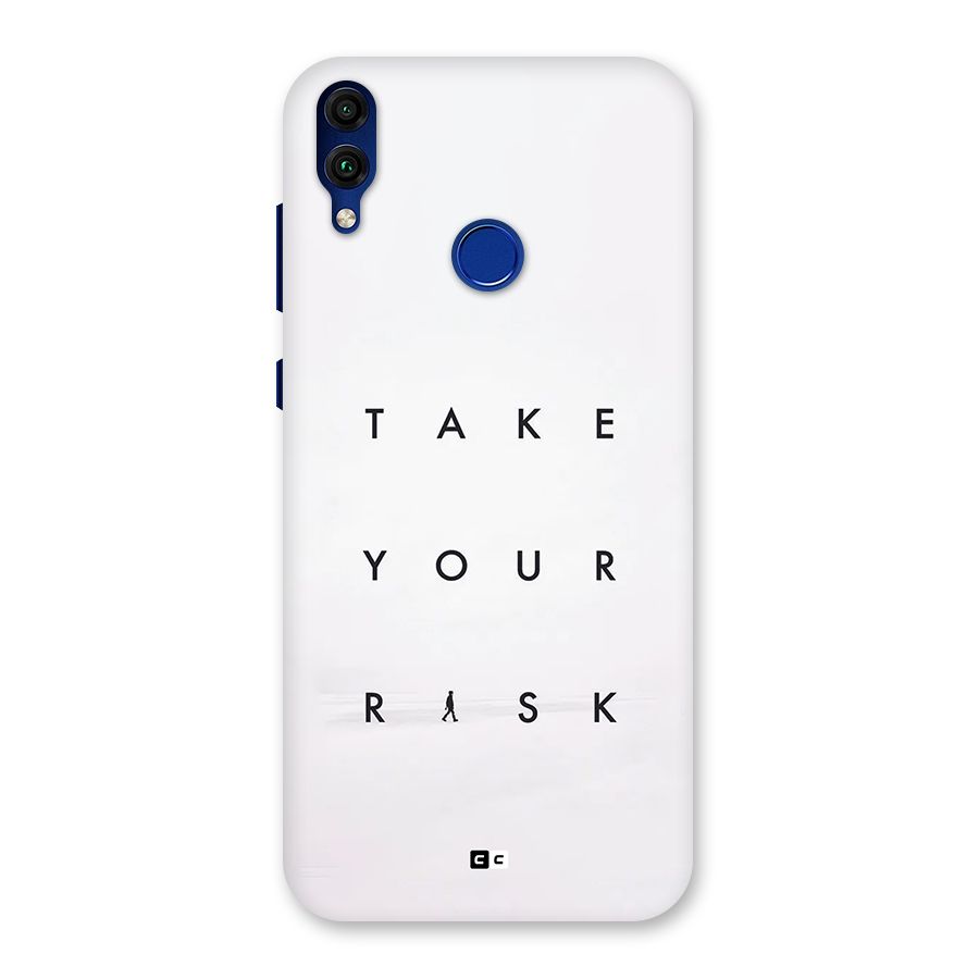 Take Your Risk Back Case for Honor 8C