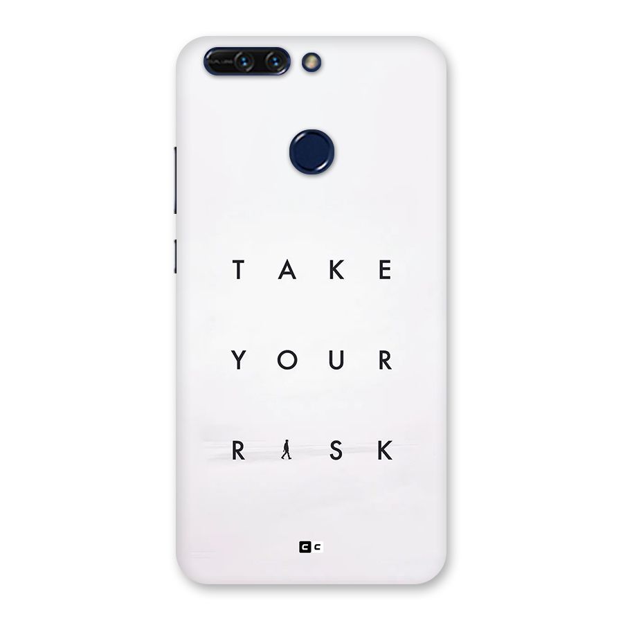 Take Your Risk Back Case for Honor 8 Pro