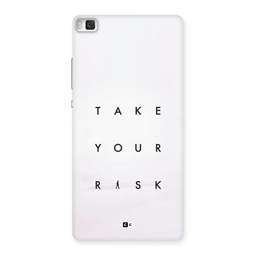 Take Your Risk Back Case for Huawei P8