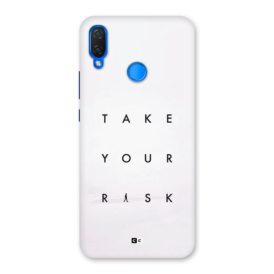 Take Your Risk Back Case for Huawei P Smart Plus