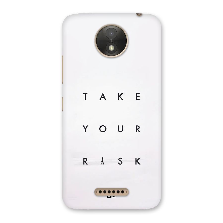 Take Your Risk Back Case for Moto C Plus