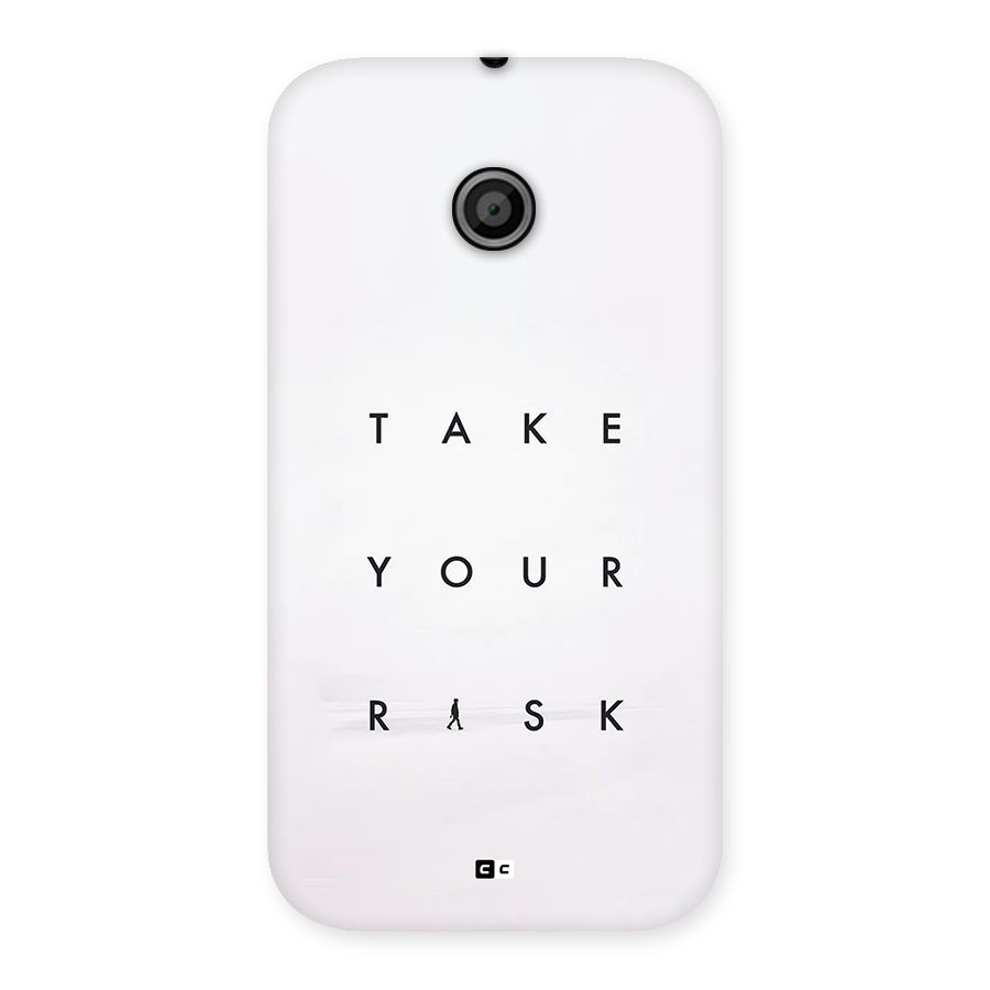 Take Your Risk Back Case for Moto E