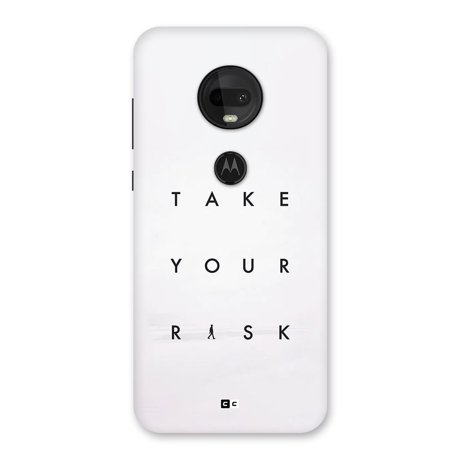 Take Your Risk Back Case for Moto G7