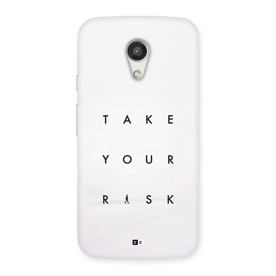 Take Your Risk Back Case for Moto G 2nd Gen