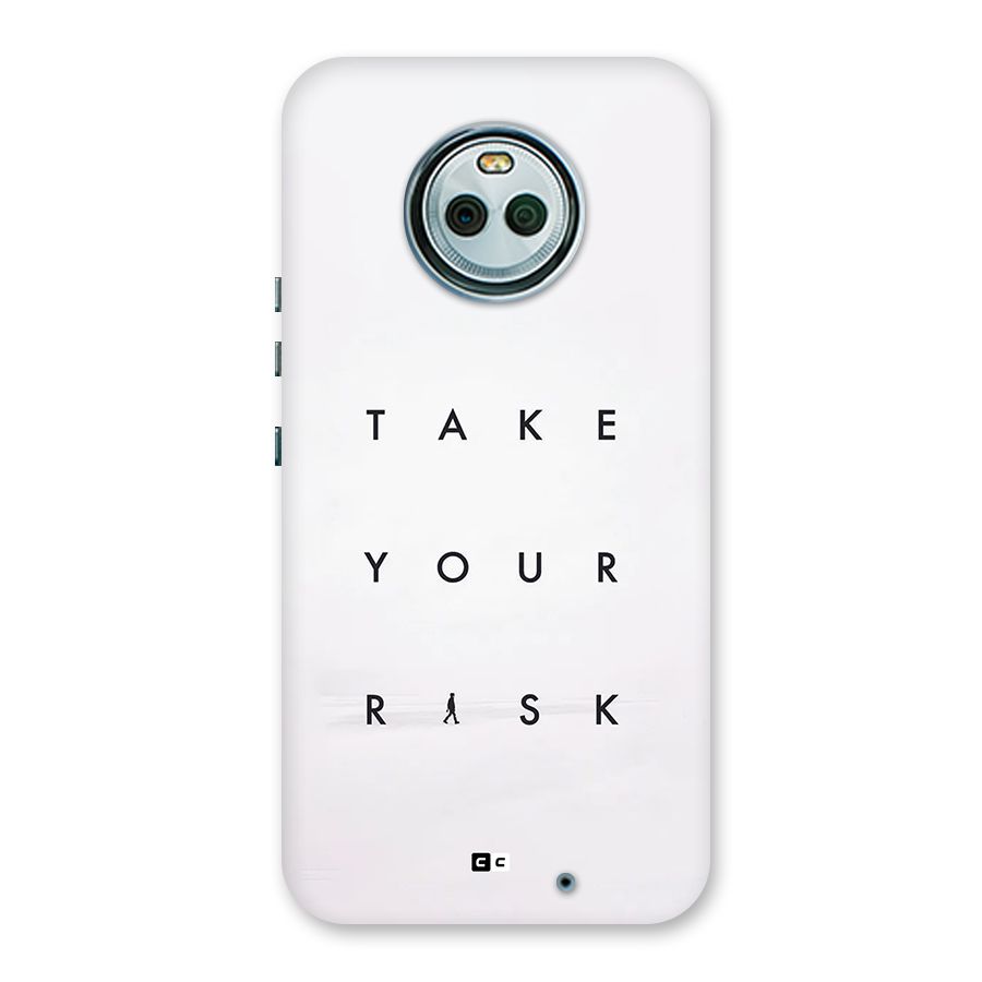 Take Your Risk Back Case for Moto X4