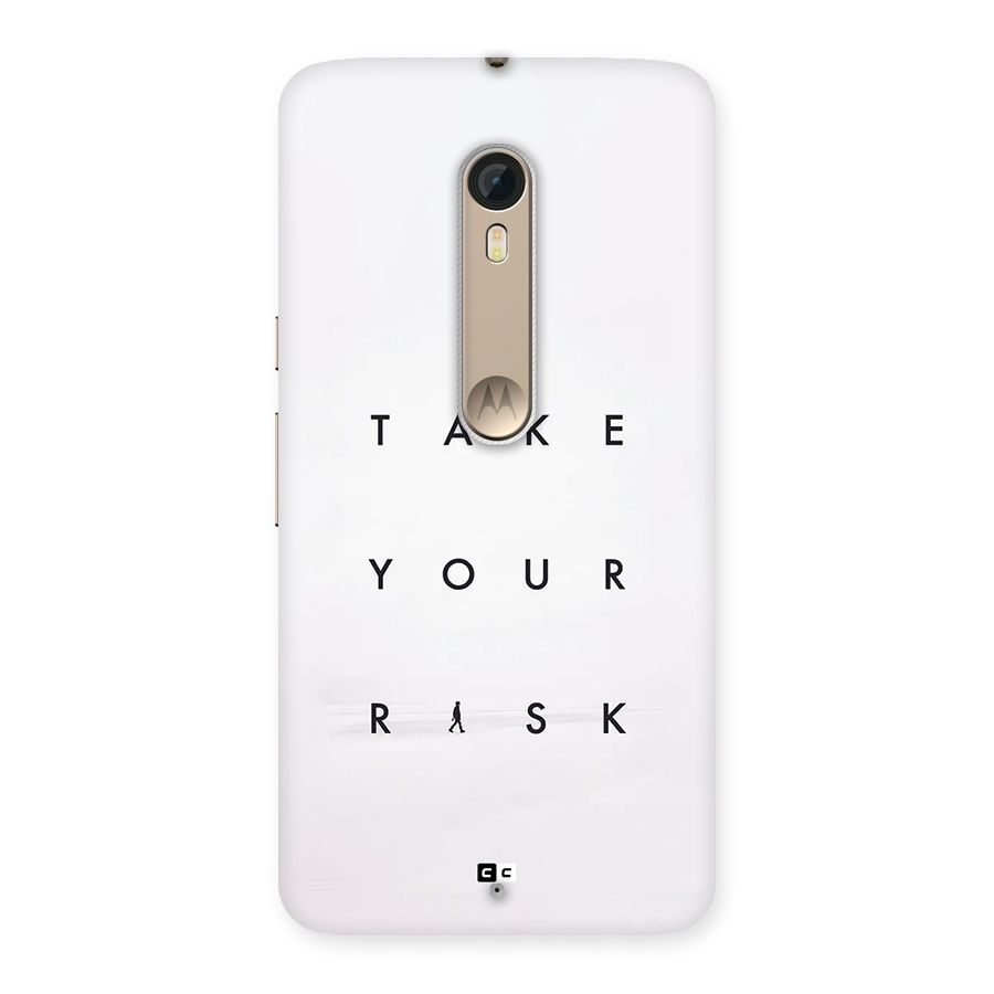 Take Your Risk Back Case for Moto X Style