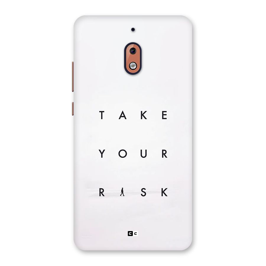Take Your Risk Back Case for Nokia 2.1
