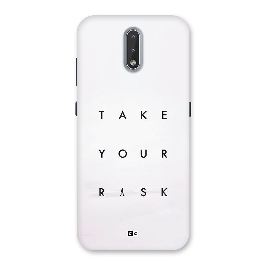 Take Your Risk Back Case for Nokia 2.3