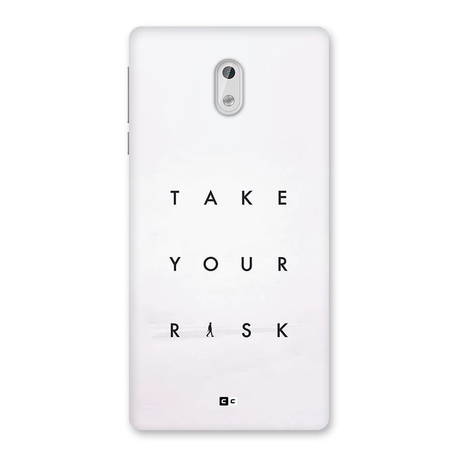 Take Your Risk Back Case for Nokia 3