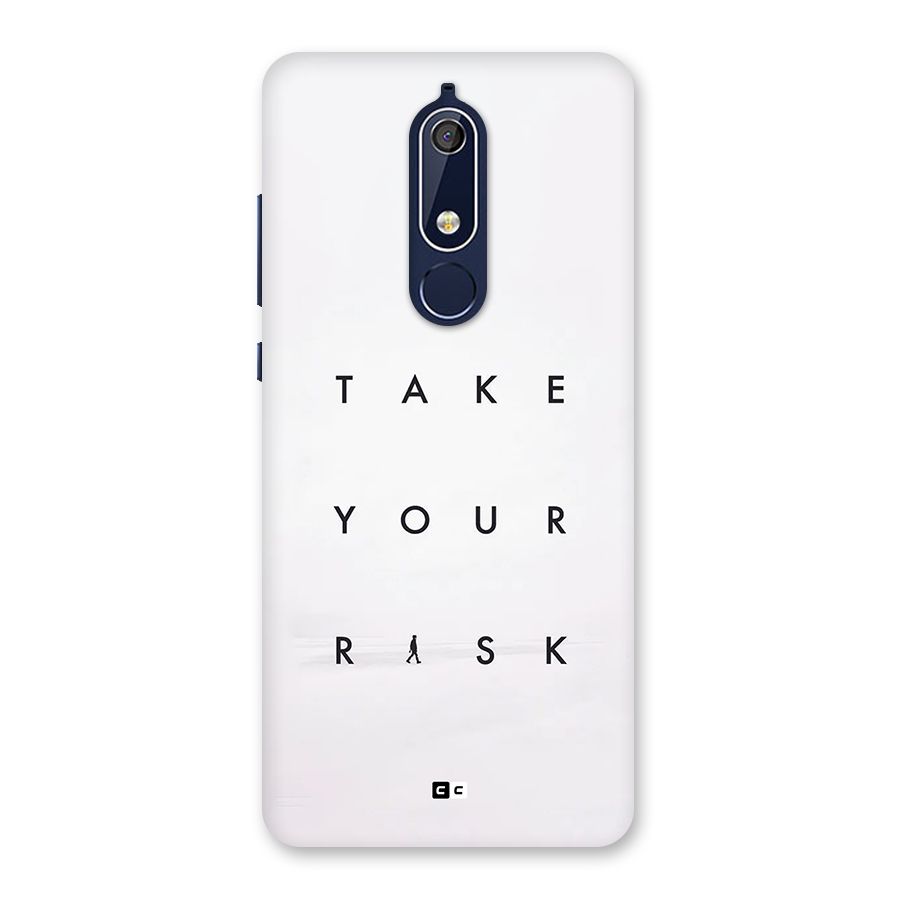 Take Your Risk Back Case for Nokia 5.1