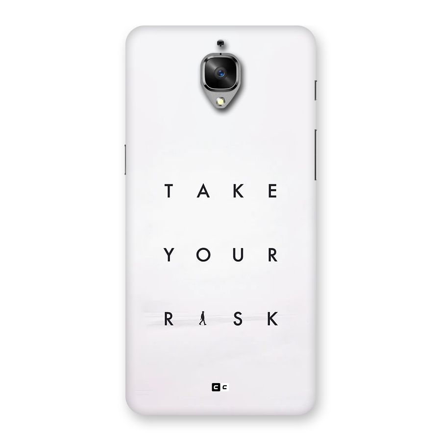 Take Your Risk Back Case for OnePlus 3