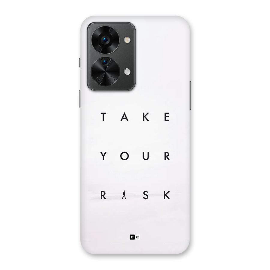 Take Your Risk Back Case for OnePlus Nord 2T