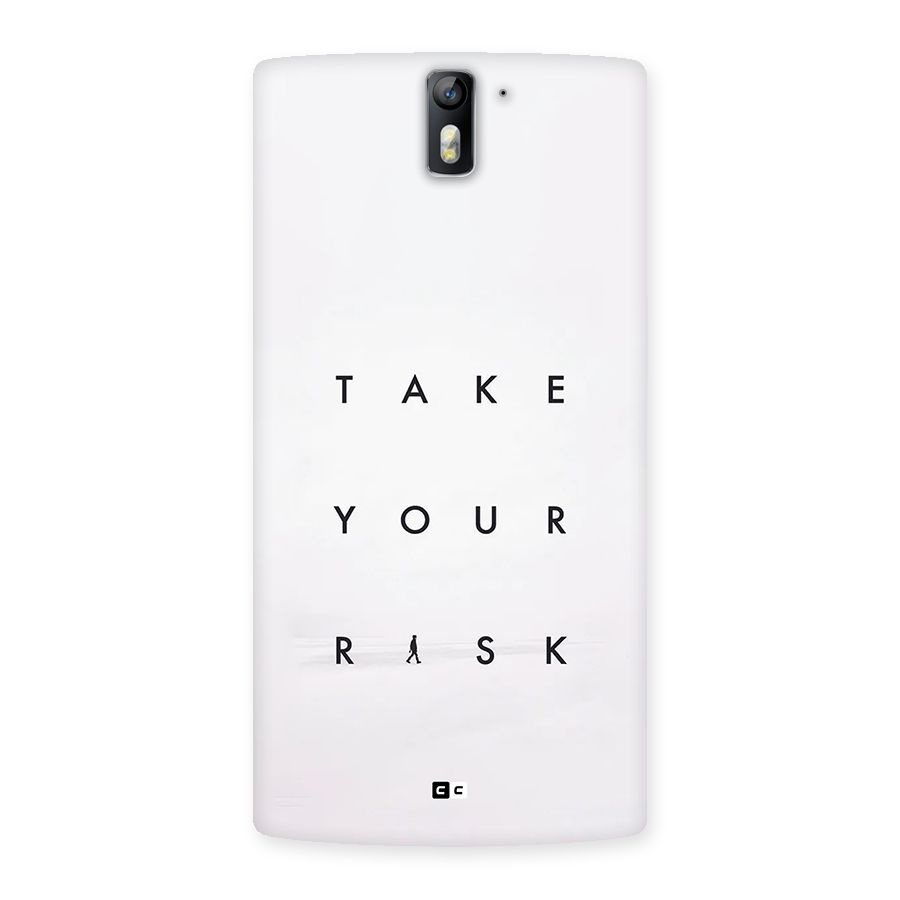Take Your Risk Back Case for OnePlus One