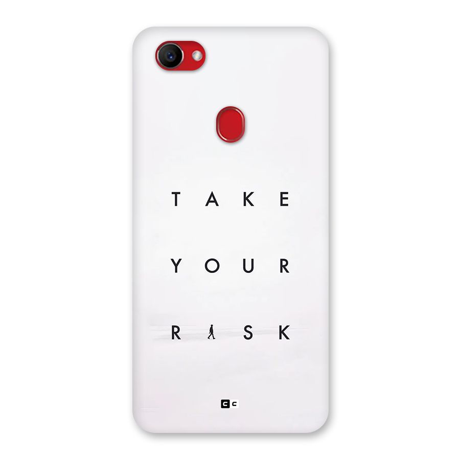 Take Your Risk Back Case for Oppo F7