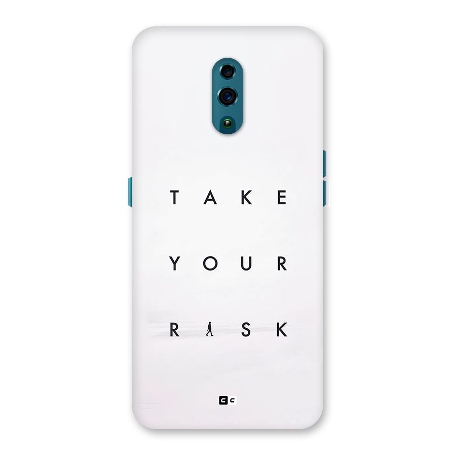 Take Your Risk Back Case for Oppo Reno