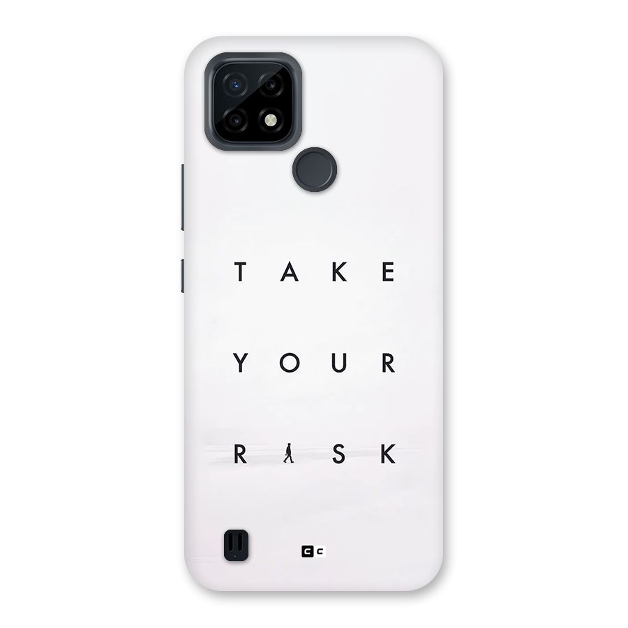 Take Your Risk Back Case for Realme C21