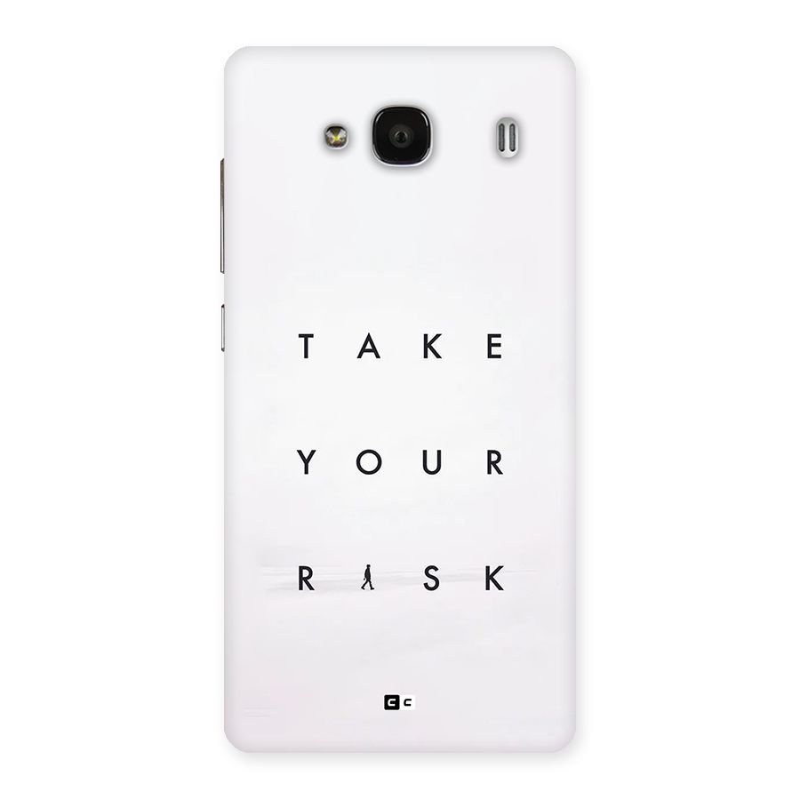 Take Your Risk Back Case for Redmi 2 Prime