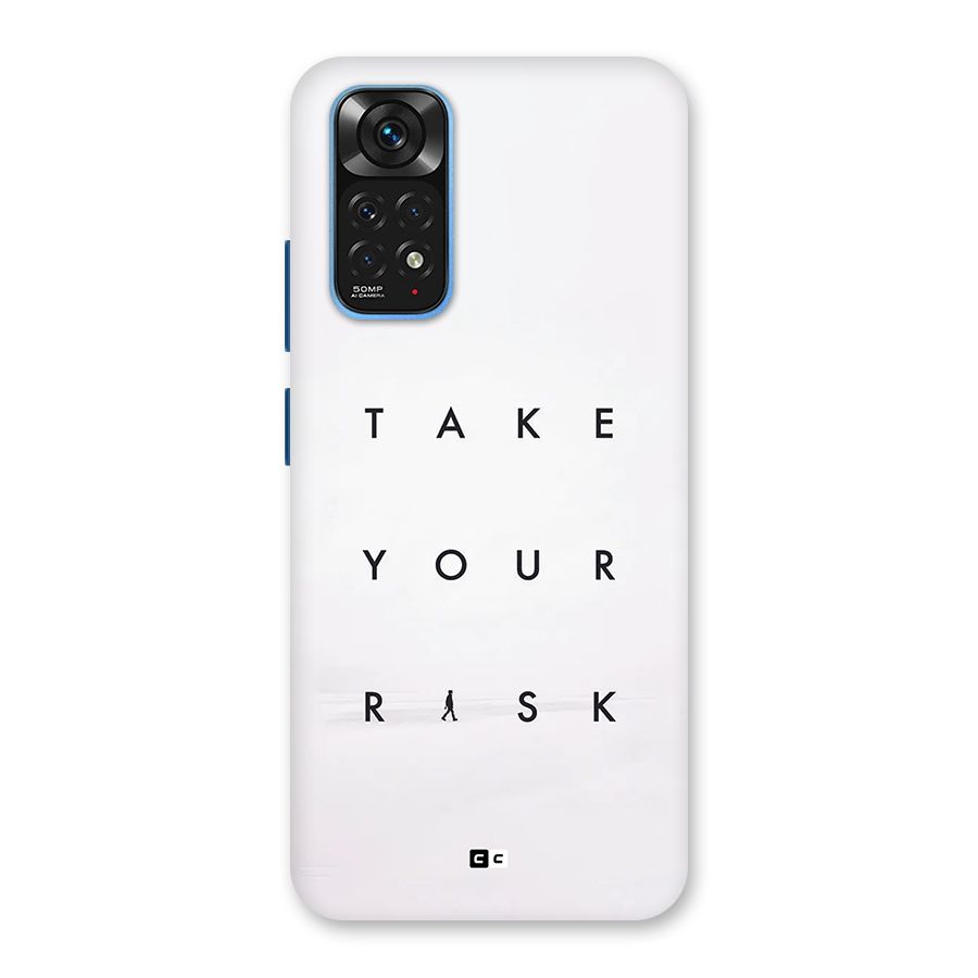 Take Your Risk Back Case for Redmi Note 11S