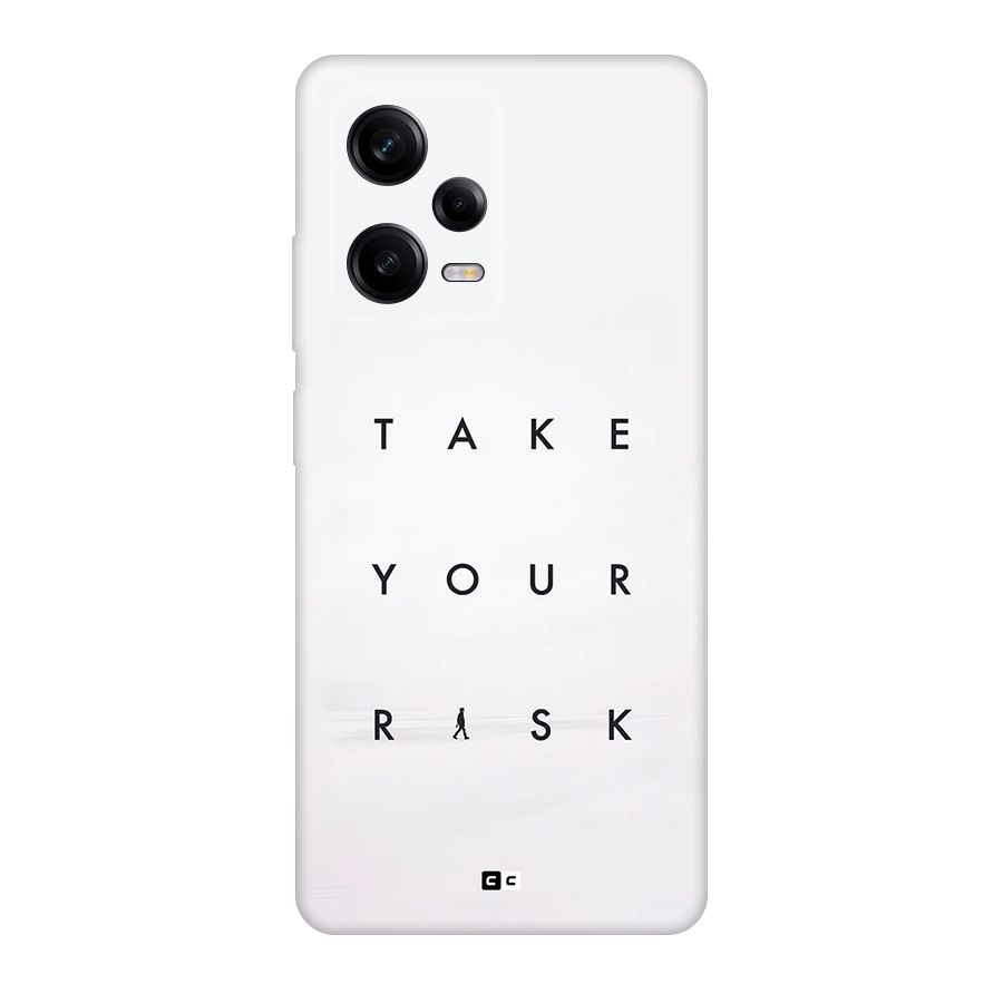 Take Your Risk Back Case for Redmi Note 12 Pro