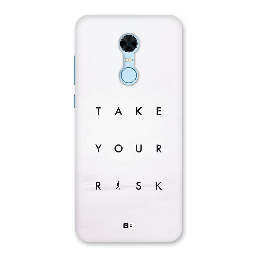 Take Your Risk Back Case for Redmi Note 5
