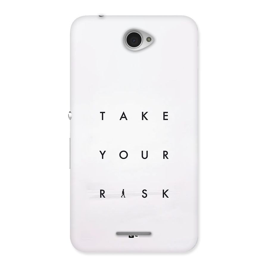 Take Your Risk Back Case for Xperia E4