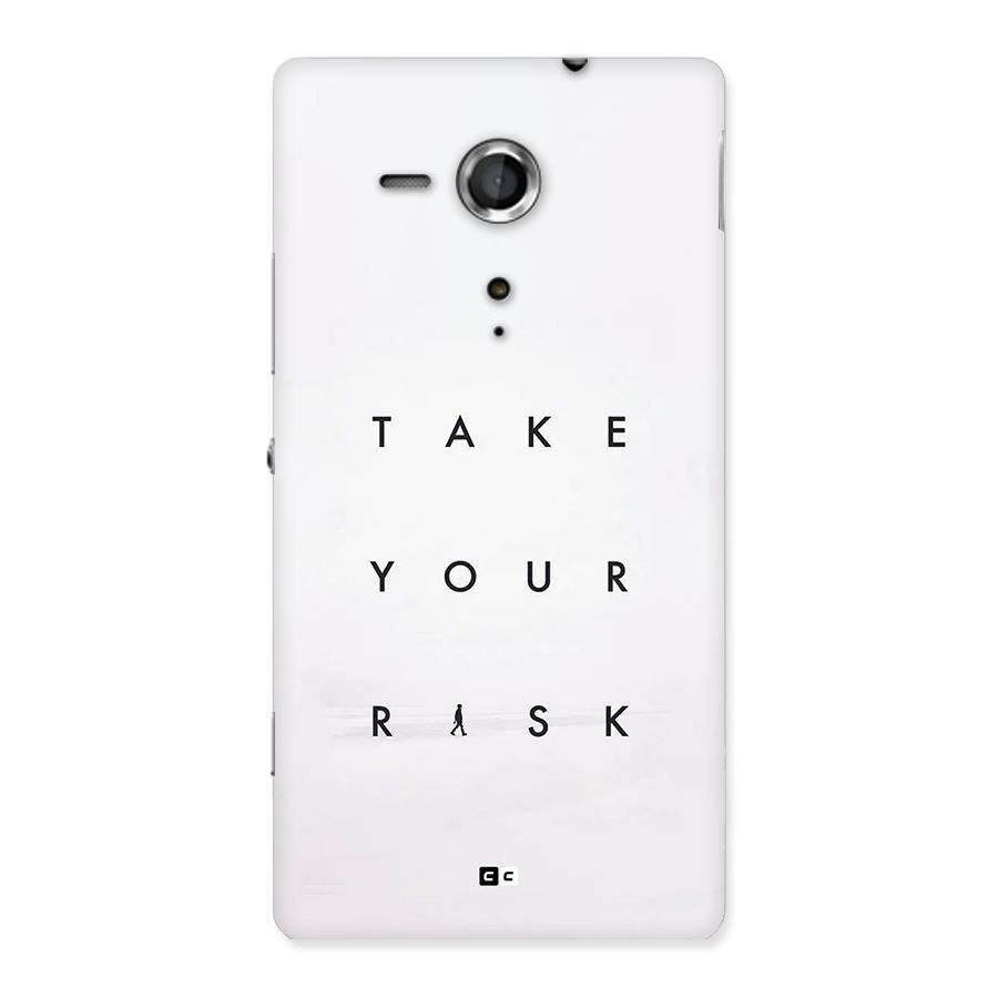 Take Your Risk Back Case for Xperia Sp