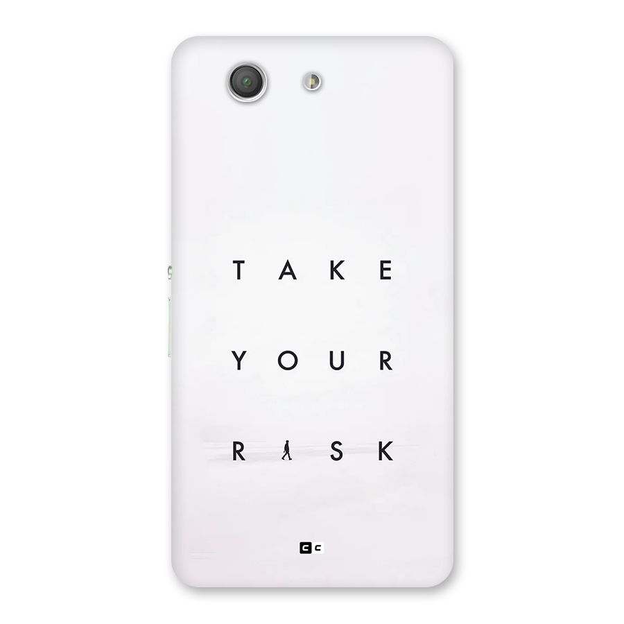 Take Your Risk Back Case for Xperia Z3 Compact
