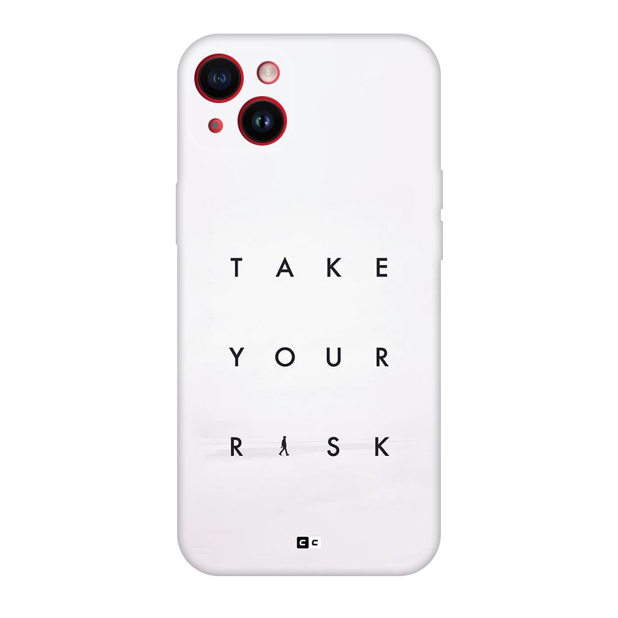 Take Your Risk Back Case for iPhone 14 Plus