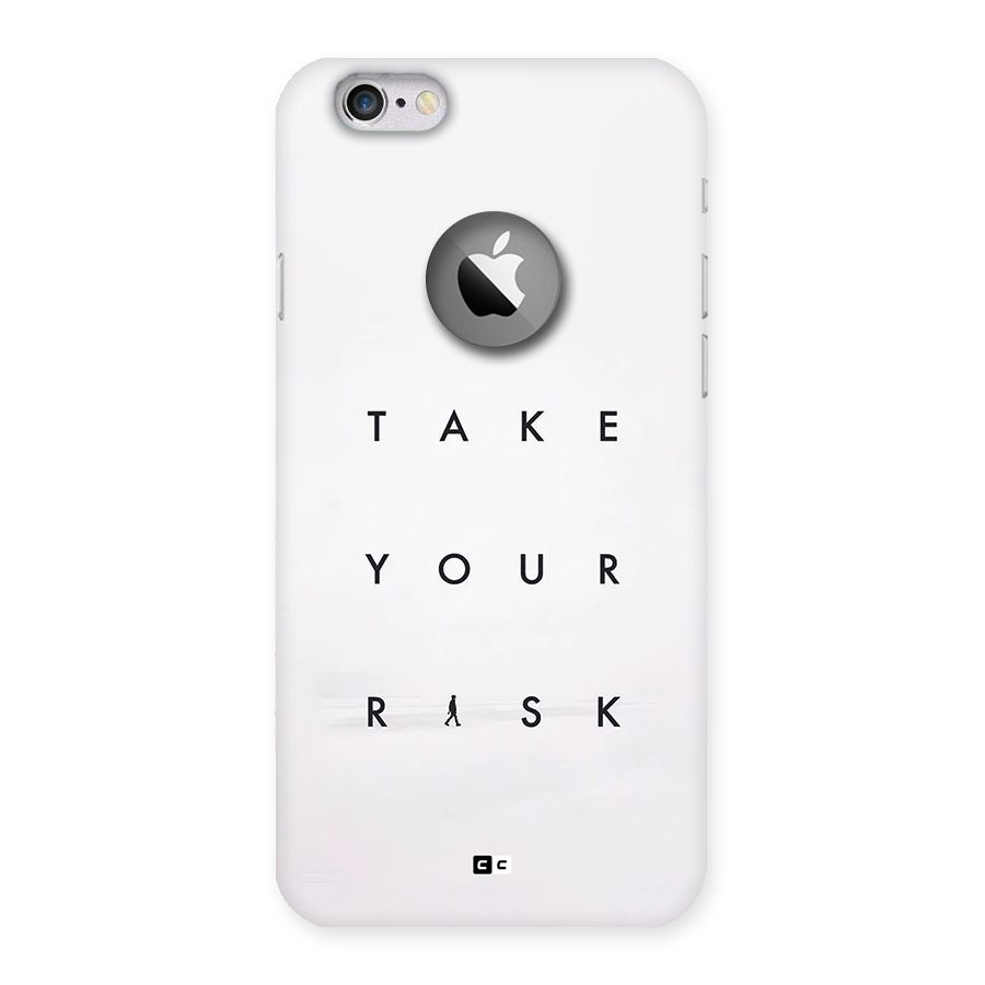 Take Your Risk Back Case for iPhone 6 Logo Cut