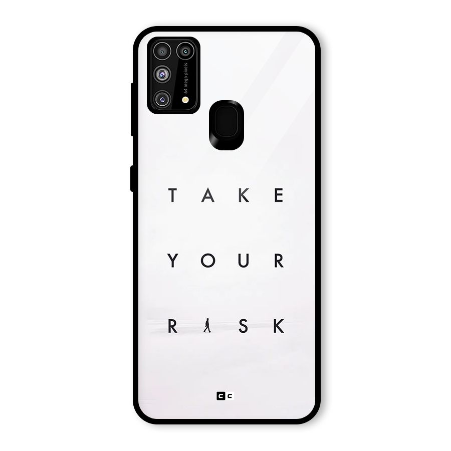 Take Your Risk Glass Back Case for Galaxy M31