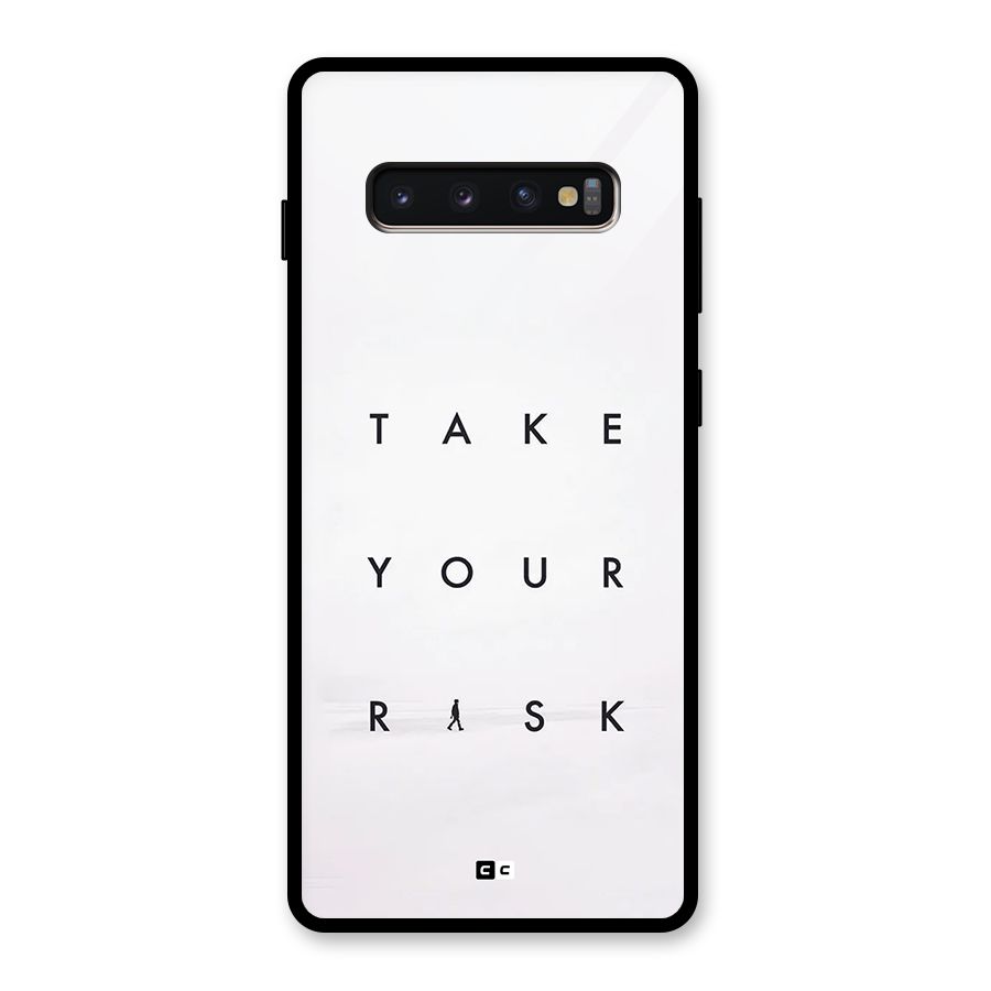 Take Your Risk Glass Back Case for Galaxy S10 Plus
