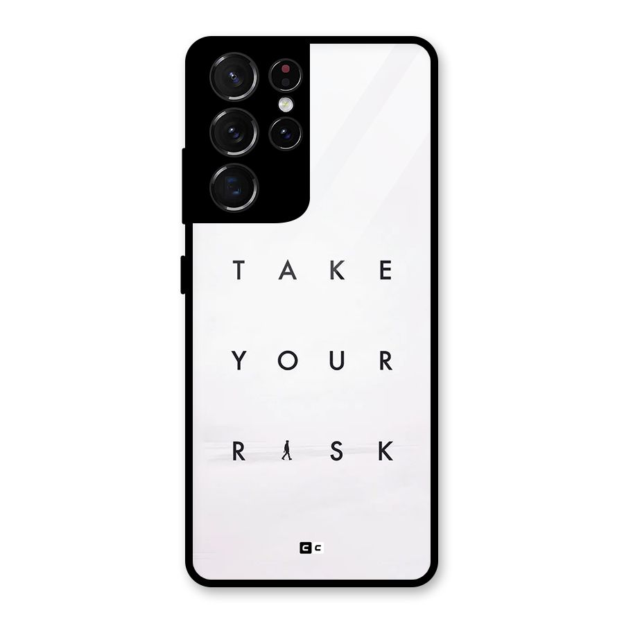 Take Your Risk Glass Back Case for Galaxy S21 Ultra 5G