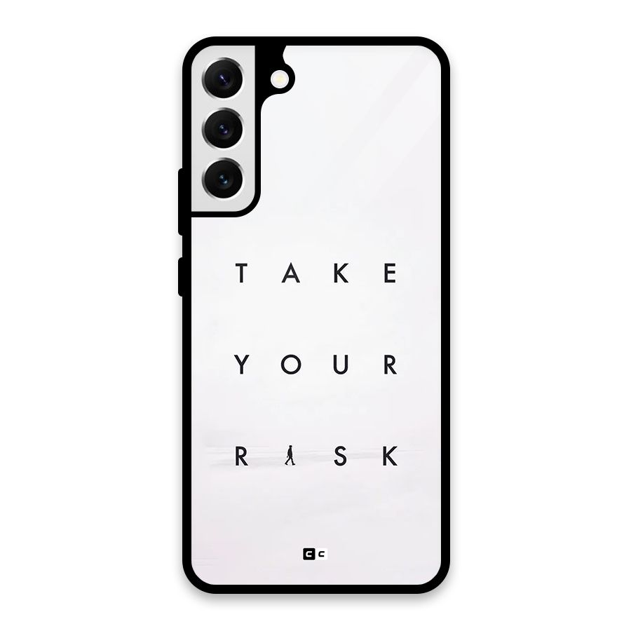Take Your Risk Glass Back Case for Galaxy S22 Plus 5G
