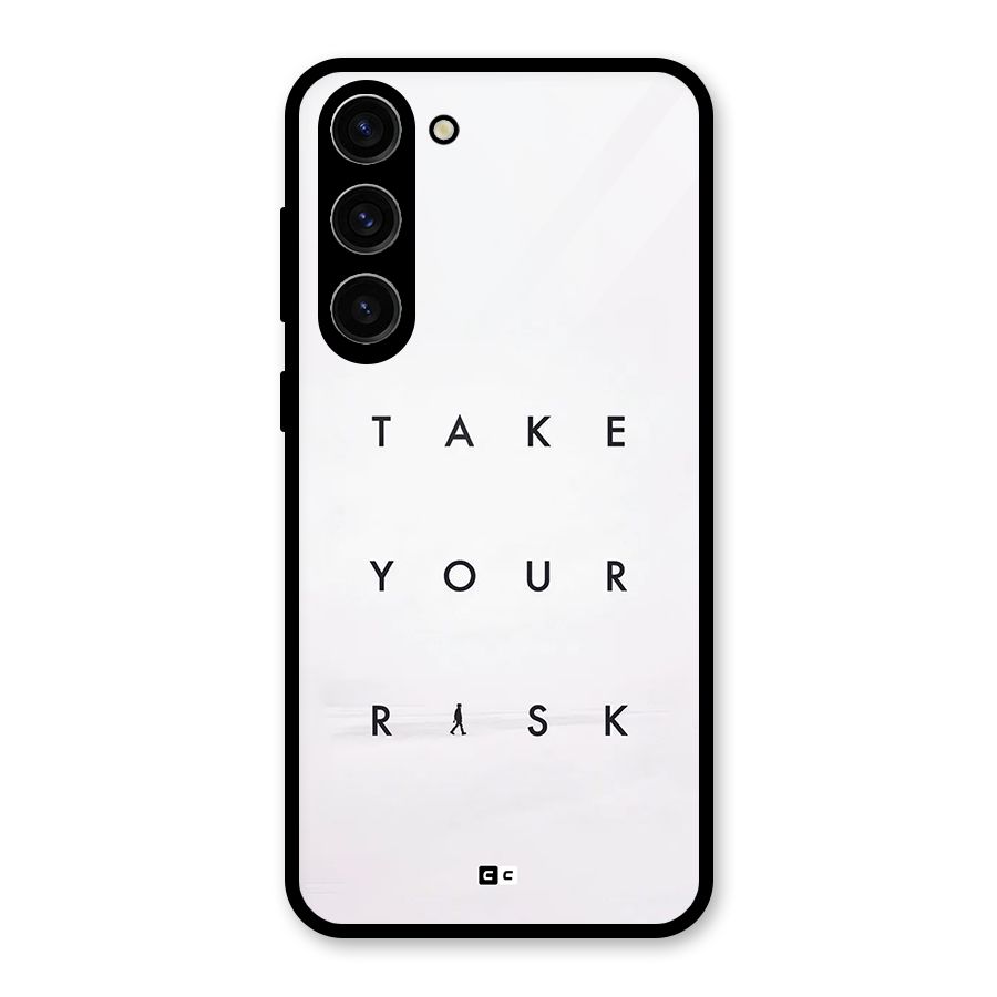 Take Your Risk Glass Back Case for Galaxy S23 Plus