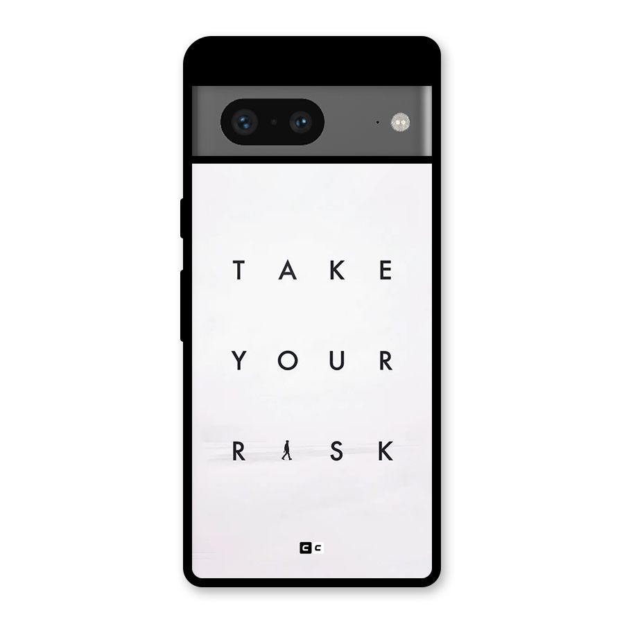 Take Your Risk Glass Back Case for Google Pixel 7