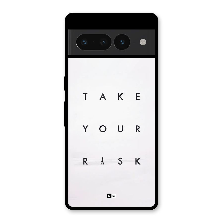 Take Your Risk Glass Back Case for Google Pixel 7 Pro