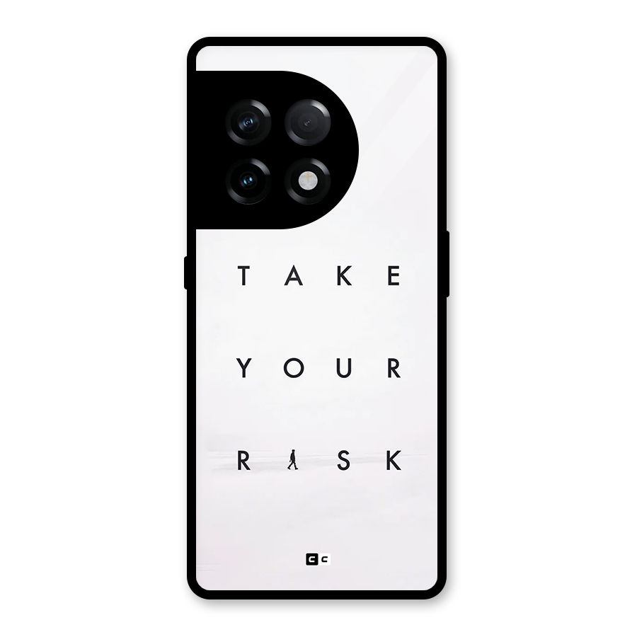Take Your Risk Glass Back Case for OnePlus 11R