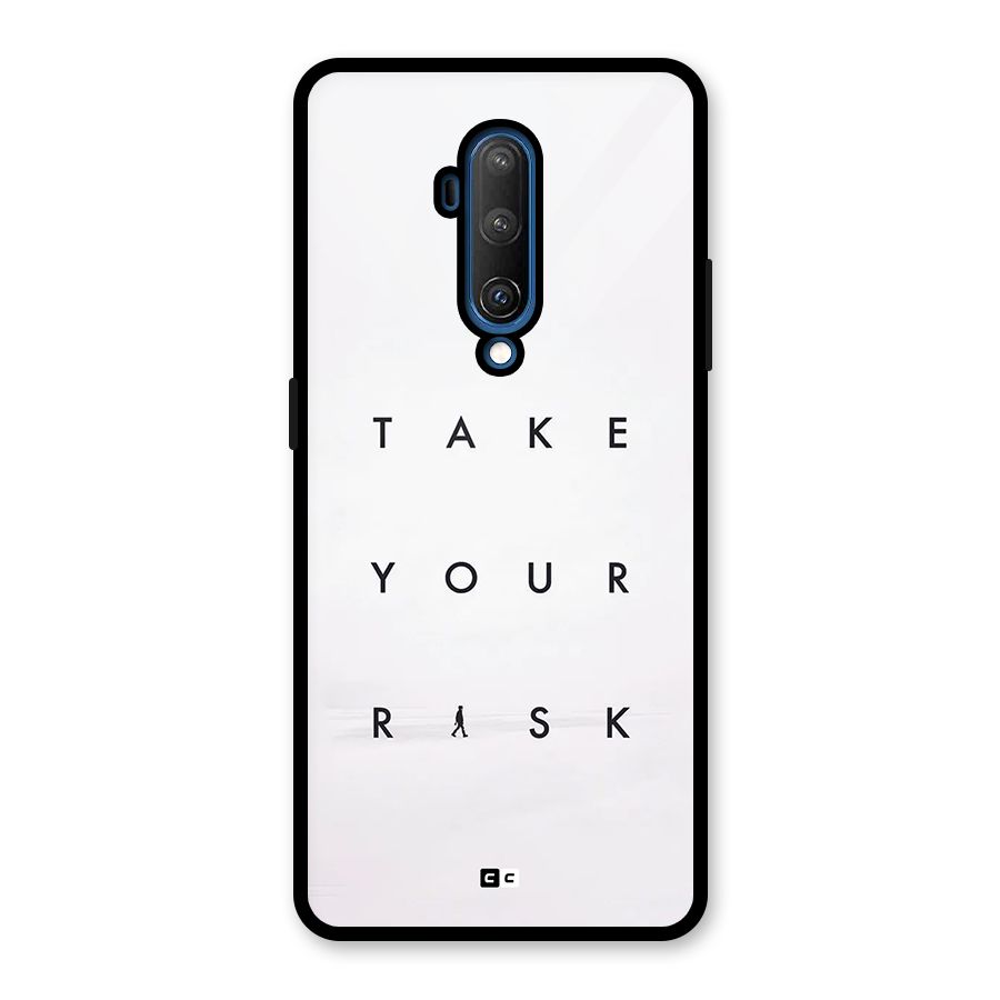 Take Your Risk Glass Back Case for OnePlus 7T Pro