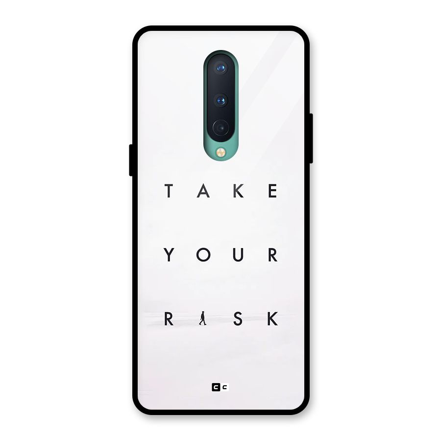Take Your Risk Glass Back Case for OnePlus 8