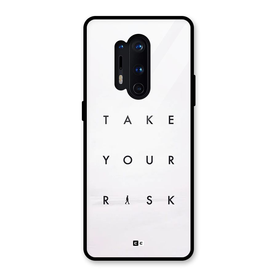 Take Your Risk Glass Back Case for OnePlus 8 Pro
