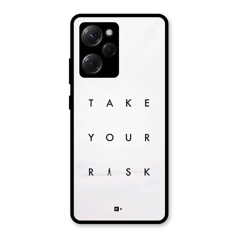 Take Your Risk Glass Back Case for Poco X5 Pro