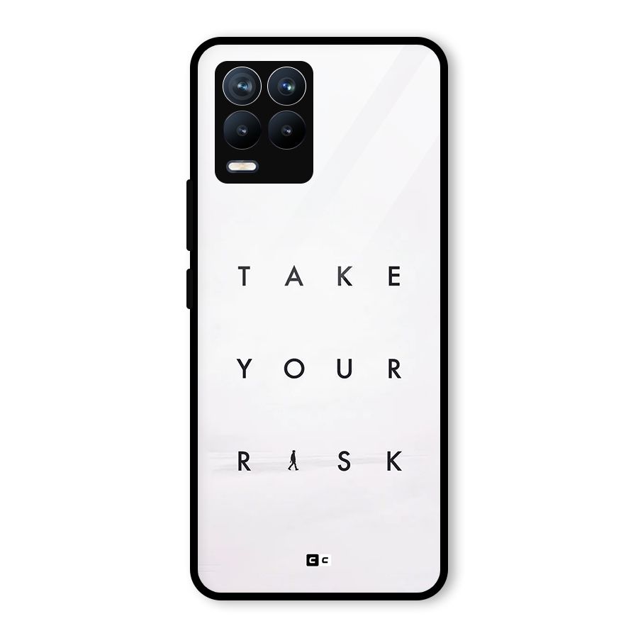 Take Your Risk Glass Back Case for Realme 8
