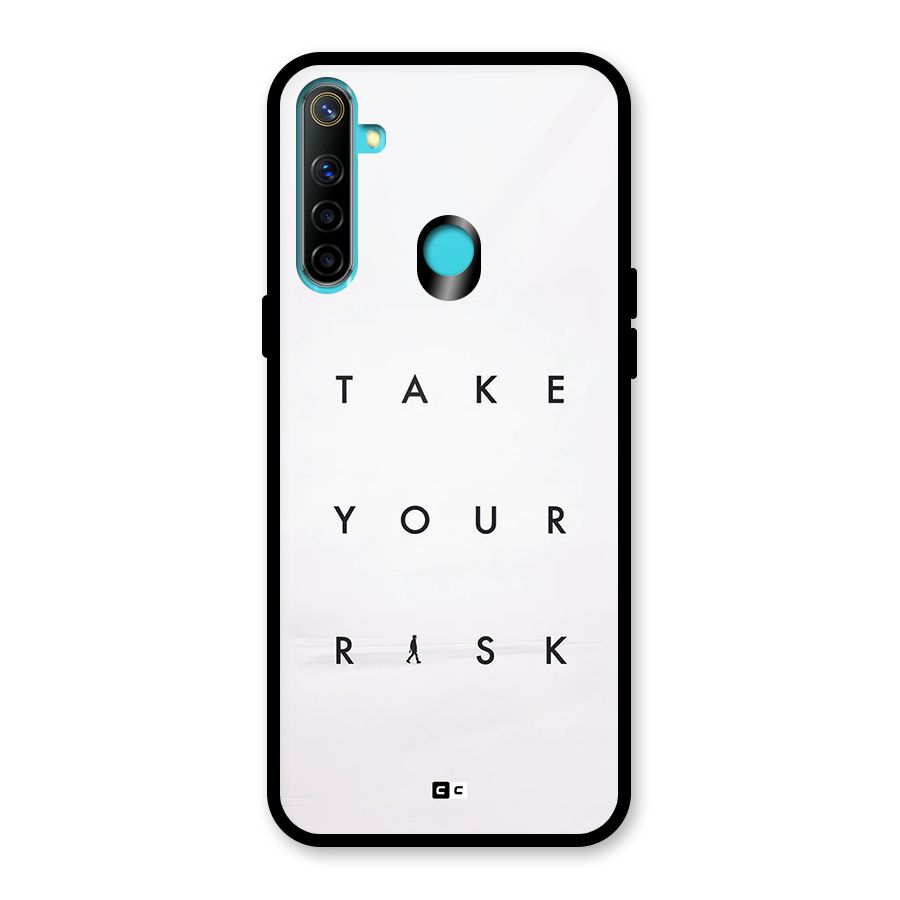 Take Your Risk Glass Back Case for Realme Narzo 10