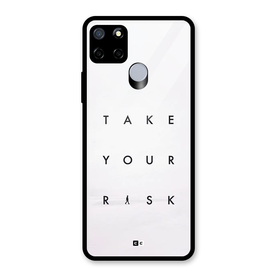 Take Your Risk Glass Back Case for Realme Narzo 20