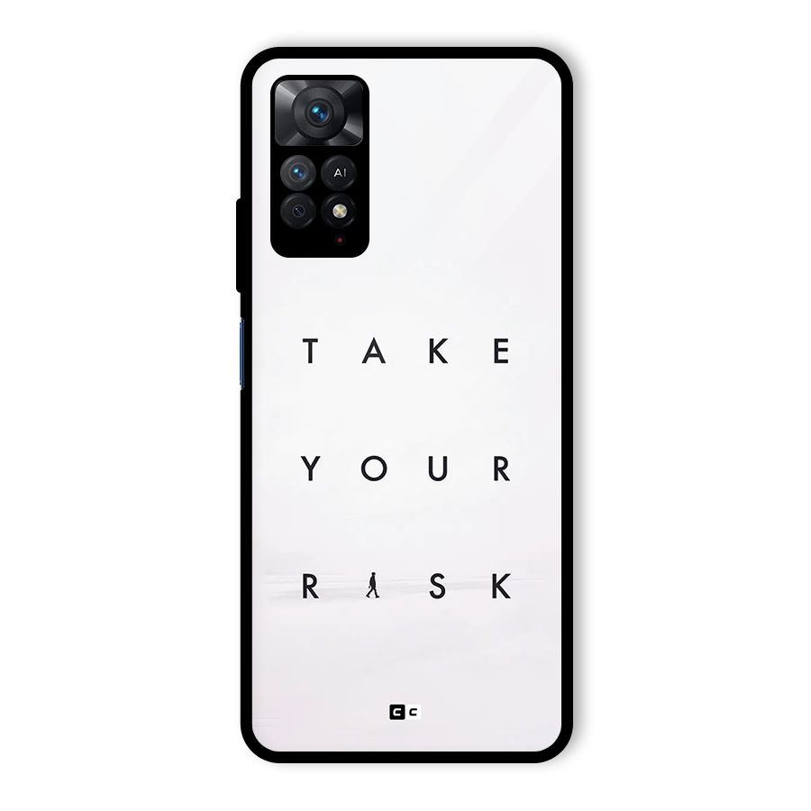 Take Your Risk Glass Back Case for Redmi Note 11 Pro