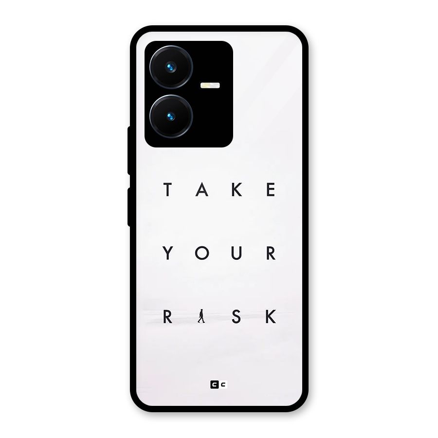 Take Your Risk Glass Back Case for Vivo Y22